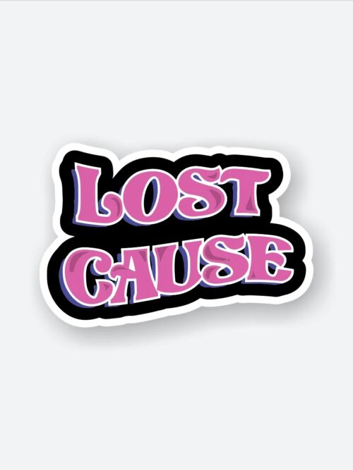 Lost Cause Sticker