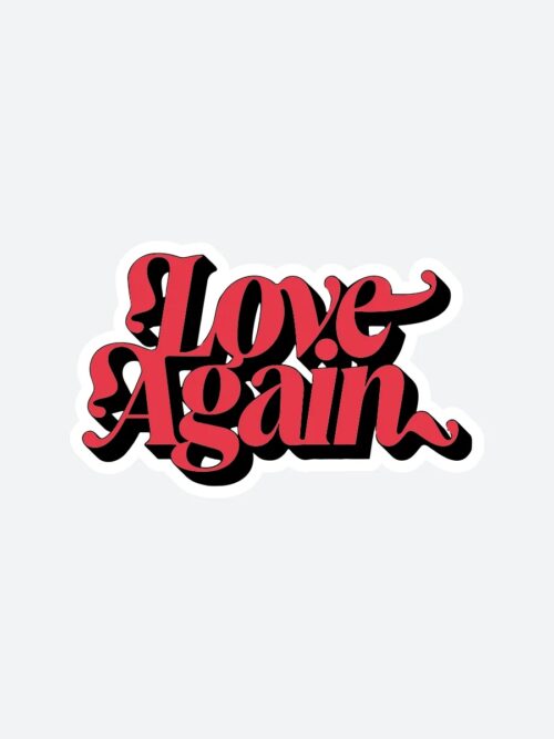 Love Again Sticker