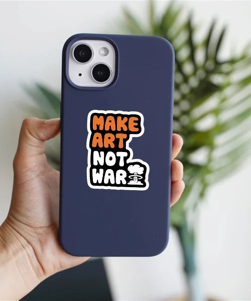 Make Art Not War Sticker Make Art Not War Sticker