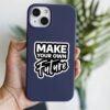 Make Your Own Future