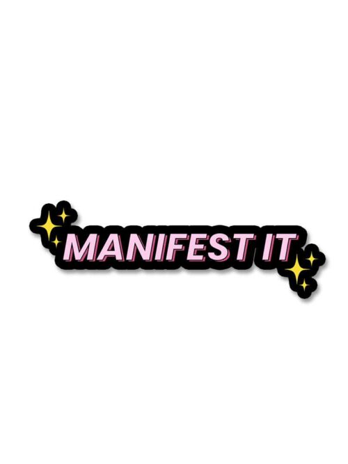 Manifest It Stickers