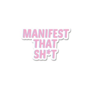 Manifest Sticker Manifest Sticker