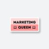Marketing Queen Sticker