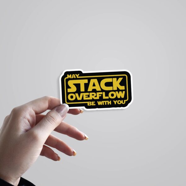 May Stack Overflow Be With You Witty Stickers May Stack Overflow Be With You Witty Stickers