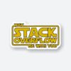May Stack Overflow Be With You Sticker