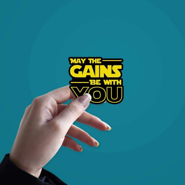 May The Gains Be Woth You Sticker May The Gains Be Woth You Sticker
