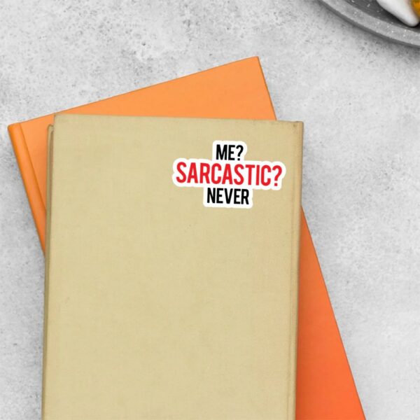 Me Sarcastic Never Witty Stickers Me Sarcastic Never Witty Stickers