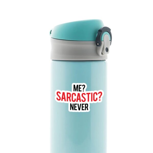 Me Sarcastic Never Witty Stickers Me Sarcastic Never Witty Stickers