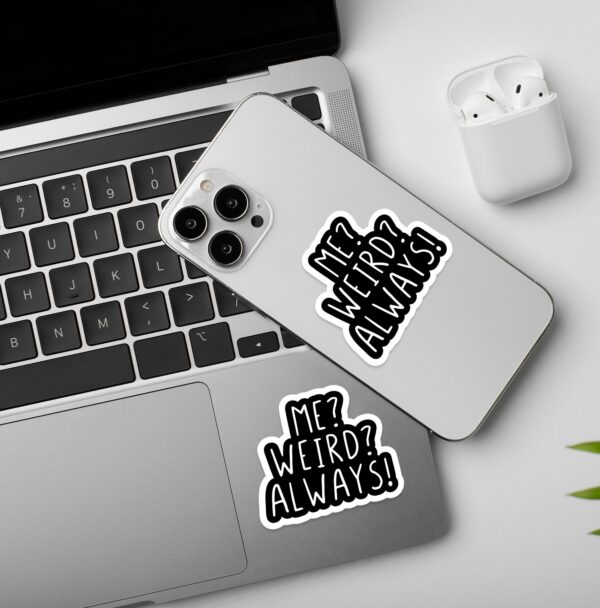 Me Weird Laptop Mobile Stickers Me Weird Laptop Mobile Stickers