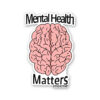 Mental Health Matter Sticker
