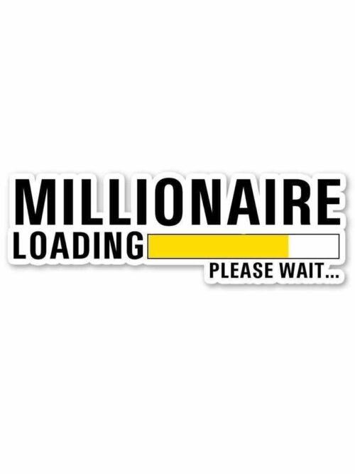 Millionaire LOADING Sticker
