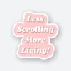 More Living Sticker