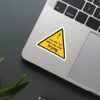 Motivational Caution Sticker