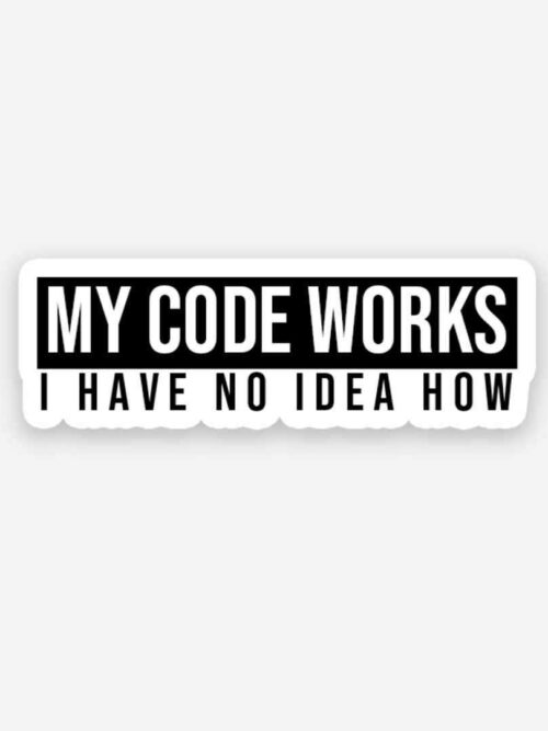 My Code Works Sticker