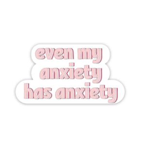 My Anxiety Has Anxiety Sticker My Anxiety Has Anxiety Sticker