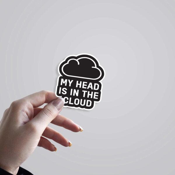 My Head Is In The CLOUD Witty Stickers My Head Is In The CLOUD Witty Stickers