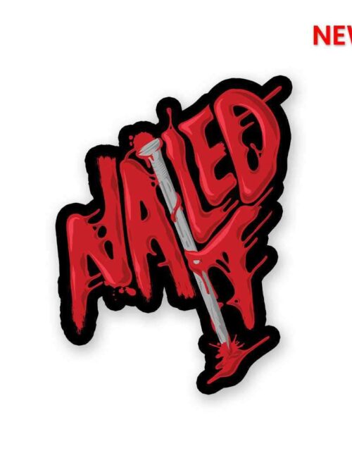 Nailed It Sticker