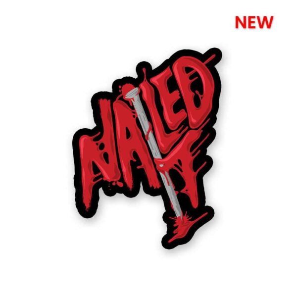 Nailed It Sticker