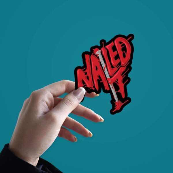 Nailed It Sticker