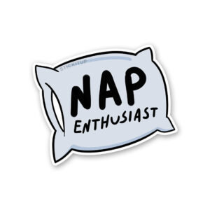 Nap Enthusiast Sticker