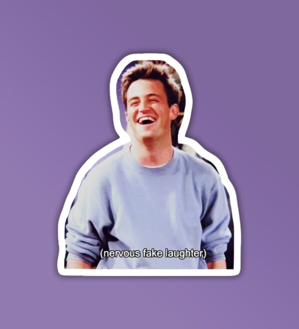 Nervous Fake Laughter Chandler Friends Laptop Mobile Sticker Nervous Fake Laughter Chandler Friends Laptop Mobile Sticker