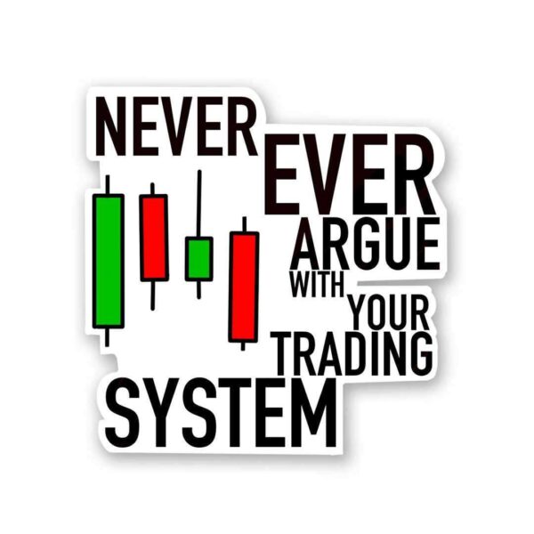 Never Ever Argue Sticker Never Ever Argue Sticker