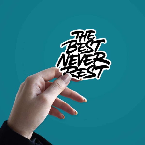 Never Rest Sticker