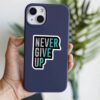 Never Give Up Sticker