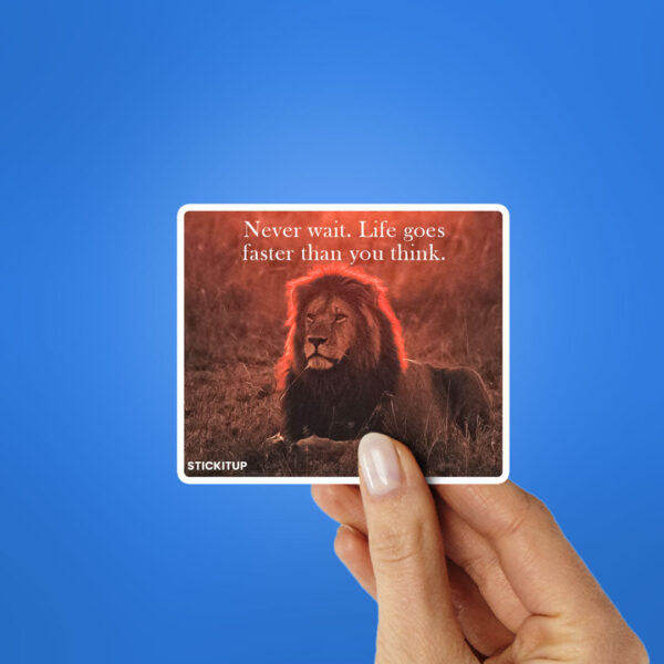 Never Wait Sticker