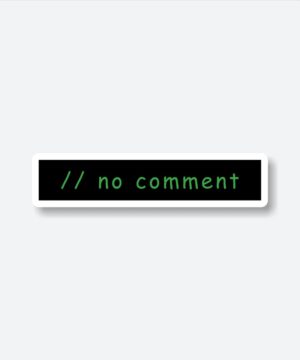 No Comment Sticker