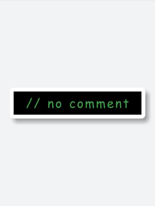 No Comment Sticker