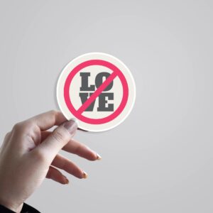 No Love Witty Stickers