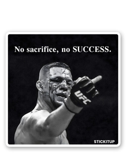 No Sacrifice No Success Sticker