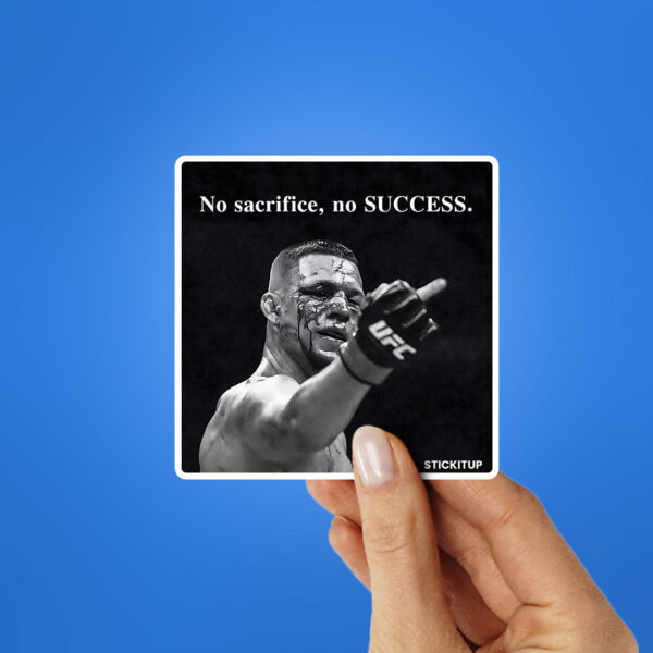 No Sacrifice No Success Sticker