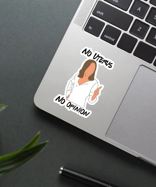 No Uterus No Opinion Sticker