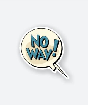 No Way Sticker No Way Sticker
