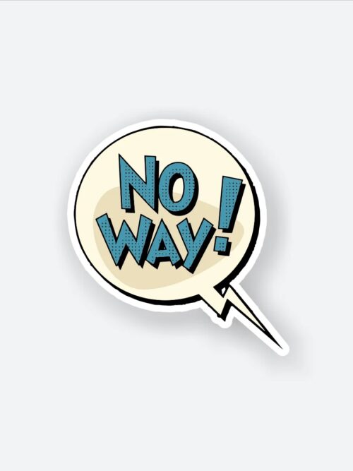No Way Sticker