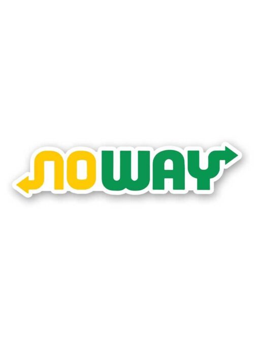 No Way Sticker