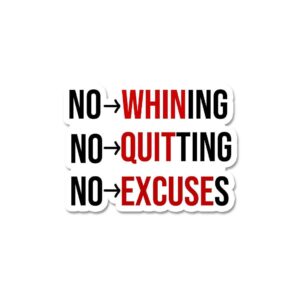 No Whining No Quiting Sticker No Whining No Quiting Sticker