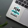 No Excuses Sticker