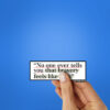 No One Ever Tells Sticker