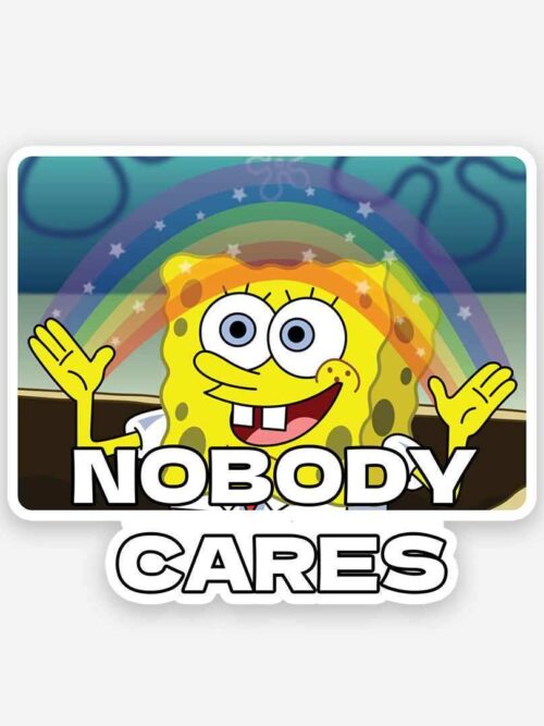 Nobody Cares Sticker