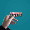 Non Registered Super Hero Sticker