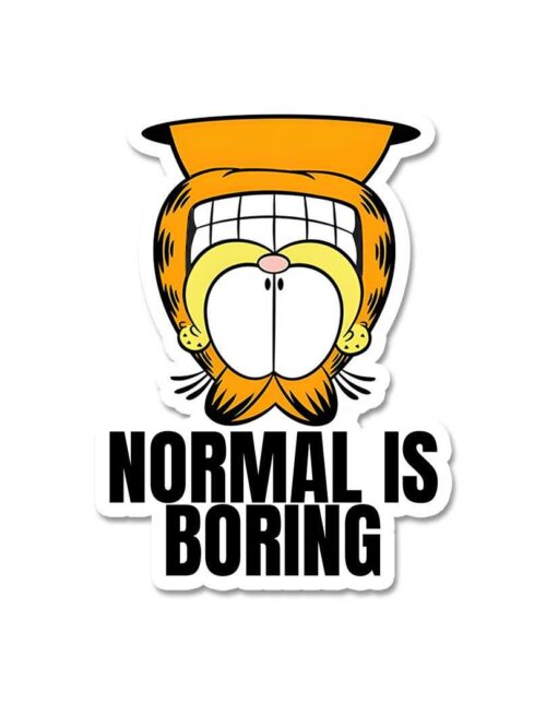 Normal Is Boring Sticker