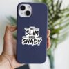 Not SLIM Kinda SHADY Sticker