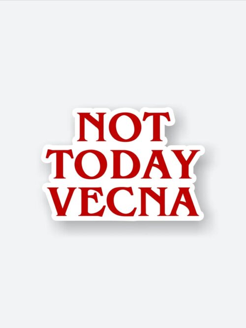 Not Today Vecna Sticker