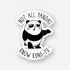 Not All Pandas Know KUNG FU Sticker