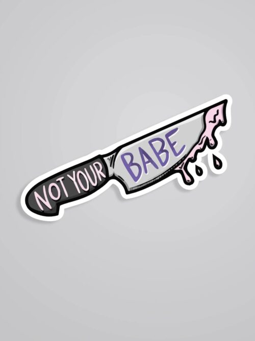 Not Your Babe Witty Stickers