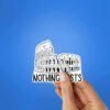 Nothing Lasta Sticker
