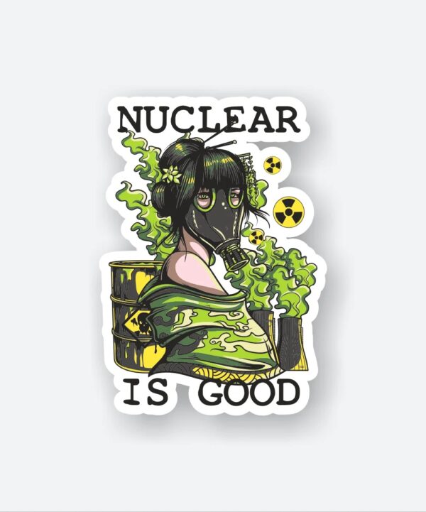 Nuclear Is Good Sticker Nuclear Is Good Sticker